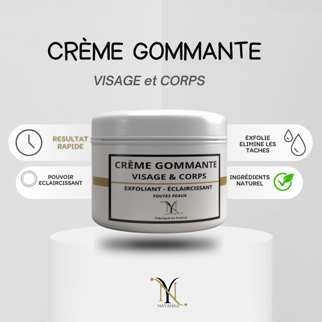 Crème Gommante Eclaircissante - Tous Types de Peaux (Métisses, Claires, Ébènes) - Nayanka